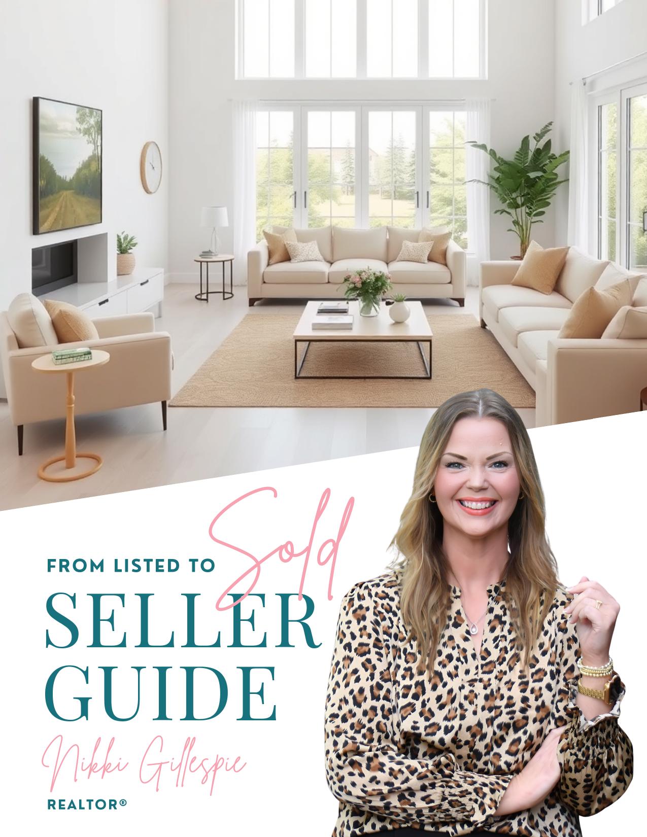 Cover of the From Listed to Sold Seller Guide by Nikki Gillespie, Realtor